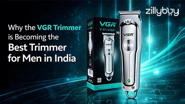 Why VGR Trimmer is Becoming the Best Hair Trimmer for Men in India